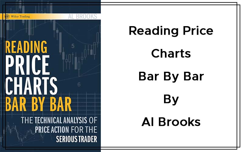 Reading Price Charts Bar by Bar By Al Brooks Cover