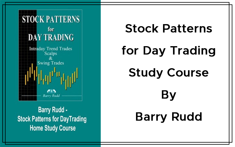 Stock Patterns for Day Trading, Home Study Course By Barry Rudd Cover