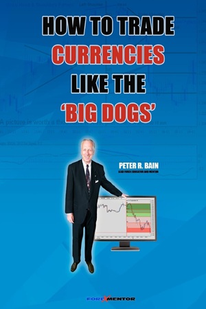 Trade Currencies Like The Big Dogs By Peter Bain