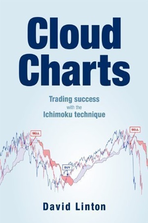Cloud Charts - Trading Success with the Ichimoku Technique (David Beckett Linton)