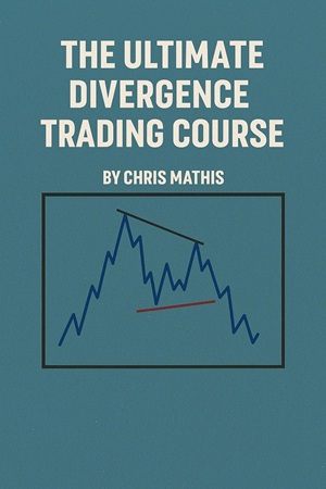 Ultimate Divergence Trading Course by Chris Mathis